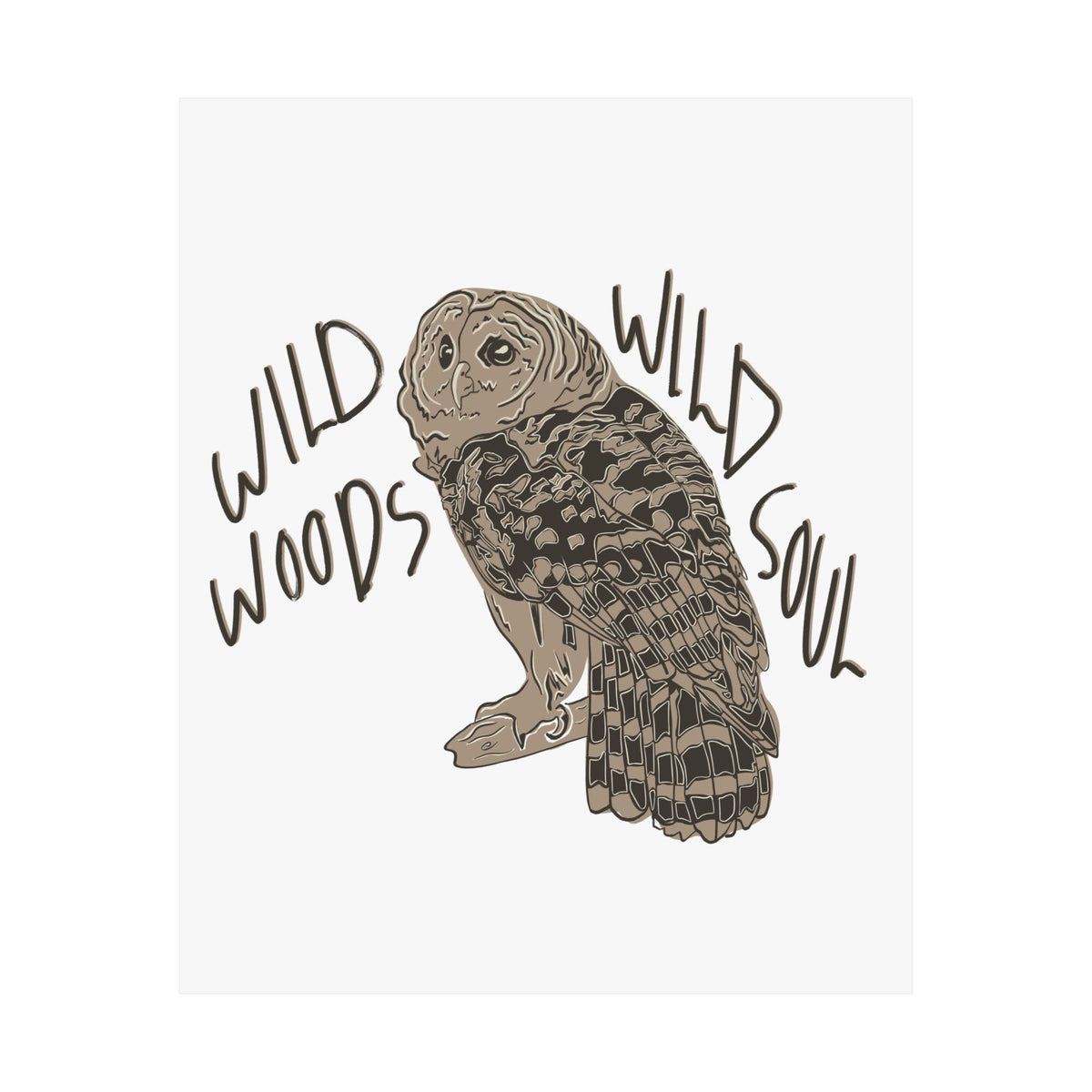 Wild Woods Wild Soul Art Print