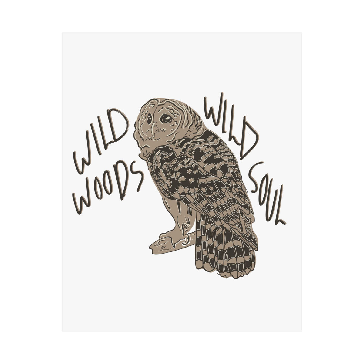 Wild Woods Wild Soul Art Print