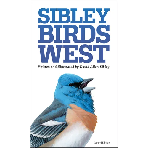 Sibley Field Guide: Birds of Western North America