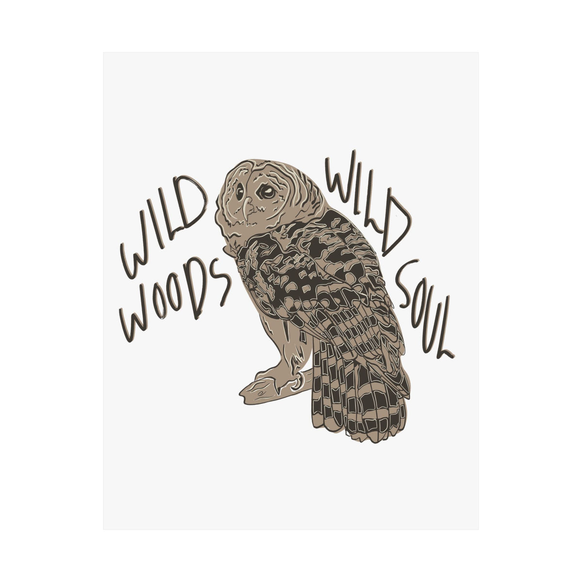 Wild Woods Wild Soul Art Print