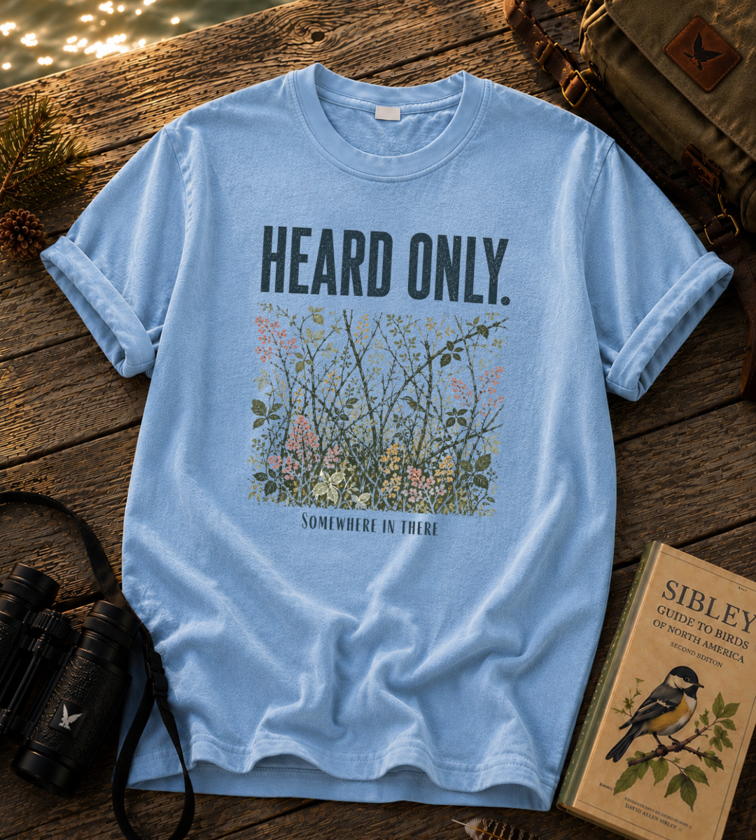 Heard Only T Shirt