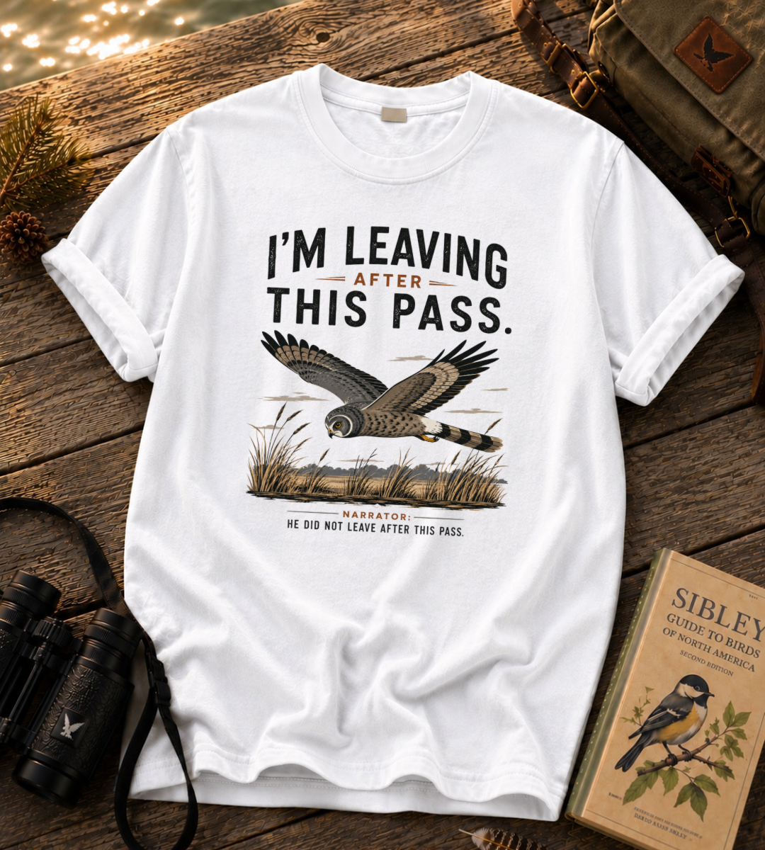 I'm Leaving After This Pass T Shirt