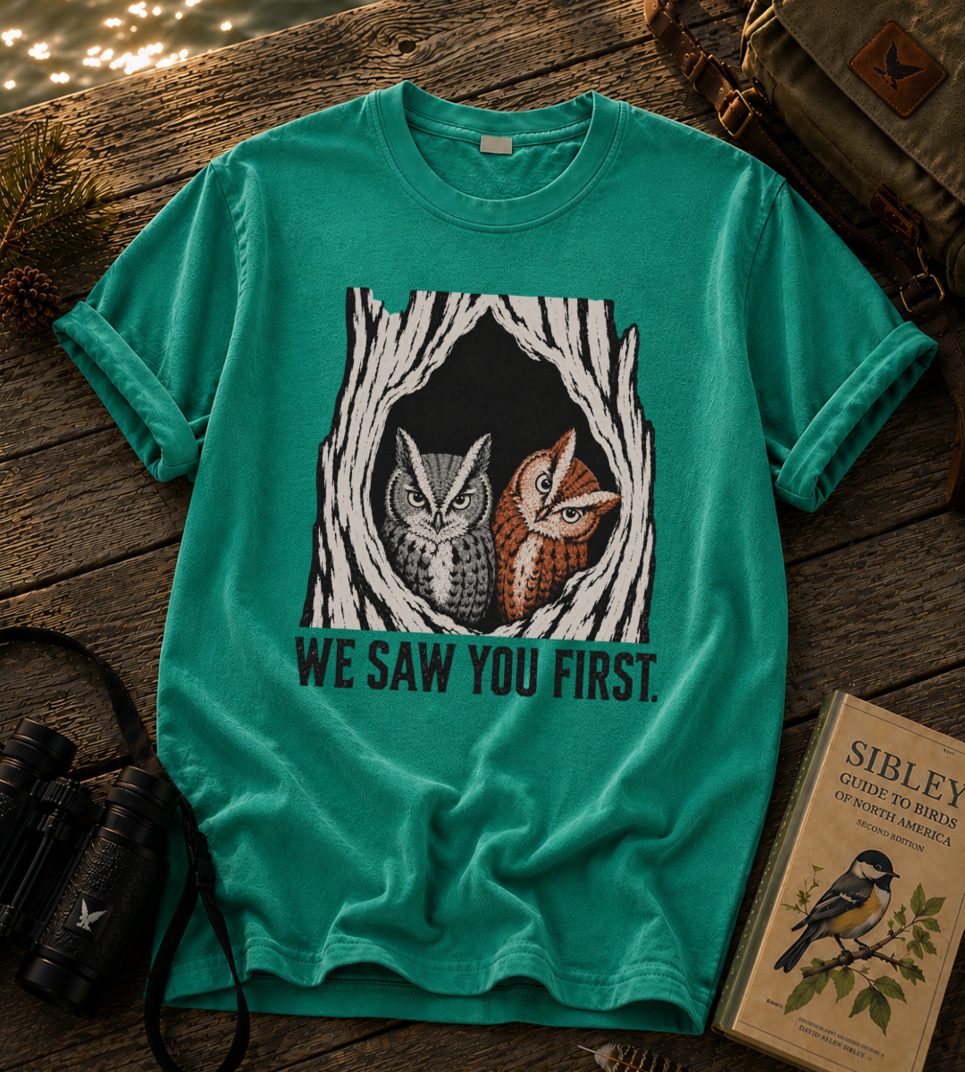 We Saw You First T Shirt