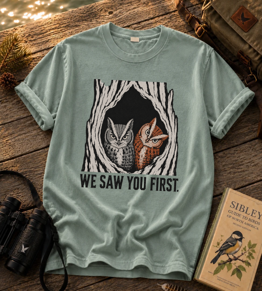 We Saw You First T Shirt