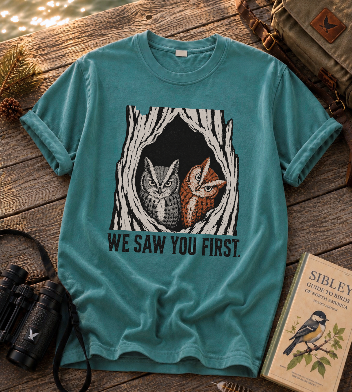 We Saw You First T Shirt
