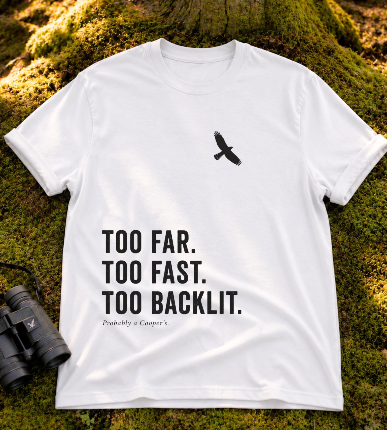 Too Far Too Fast Too Backlit T Shirt