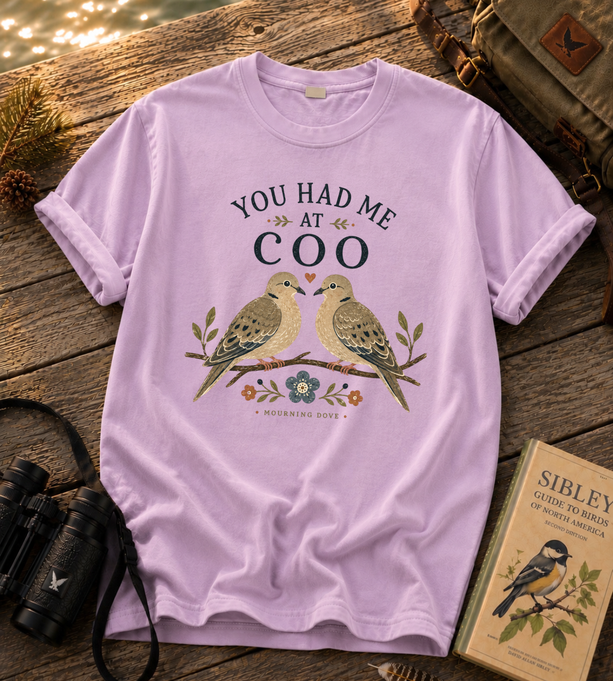 You Had Me at Coo T Shirt