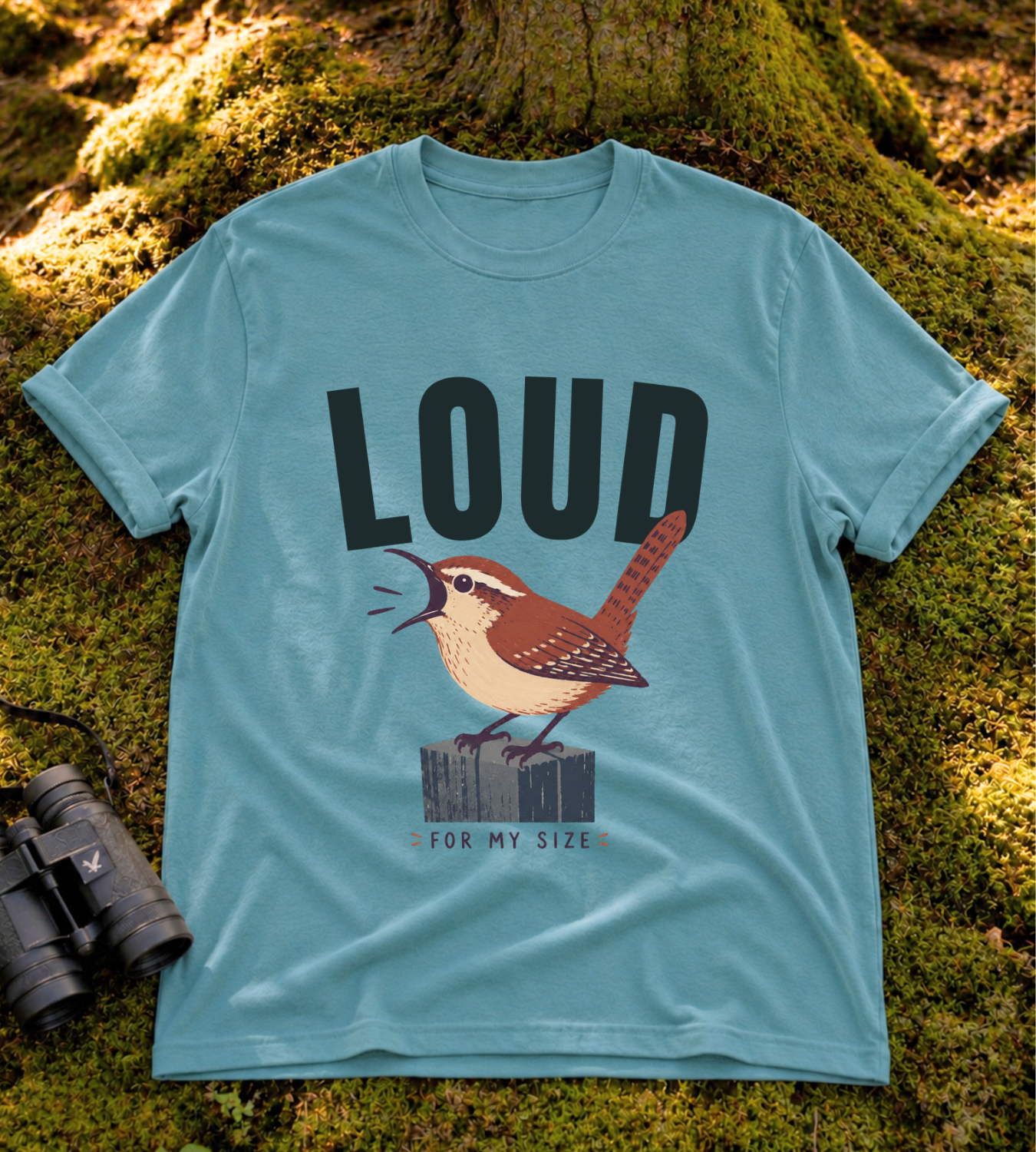 Loud For My Size T Shirt
