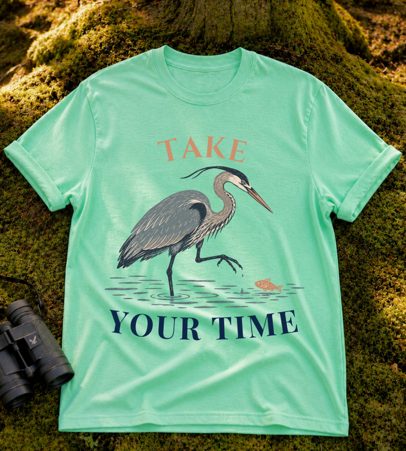 Take Your Time T Shirt
