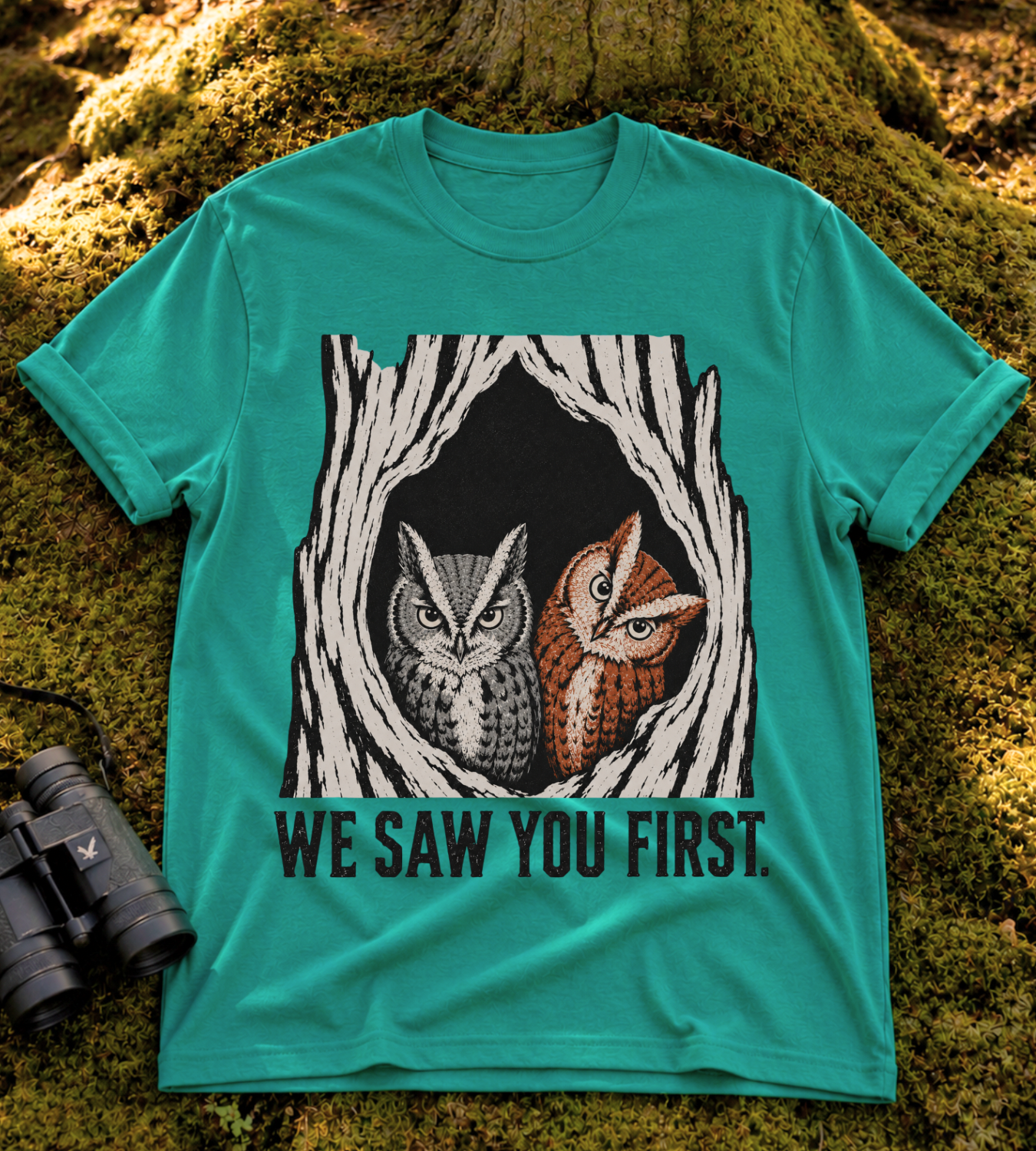 We Saw You First T Shirt