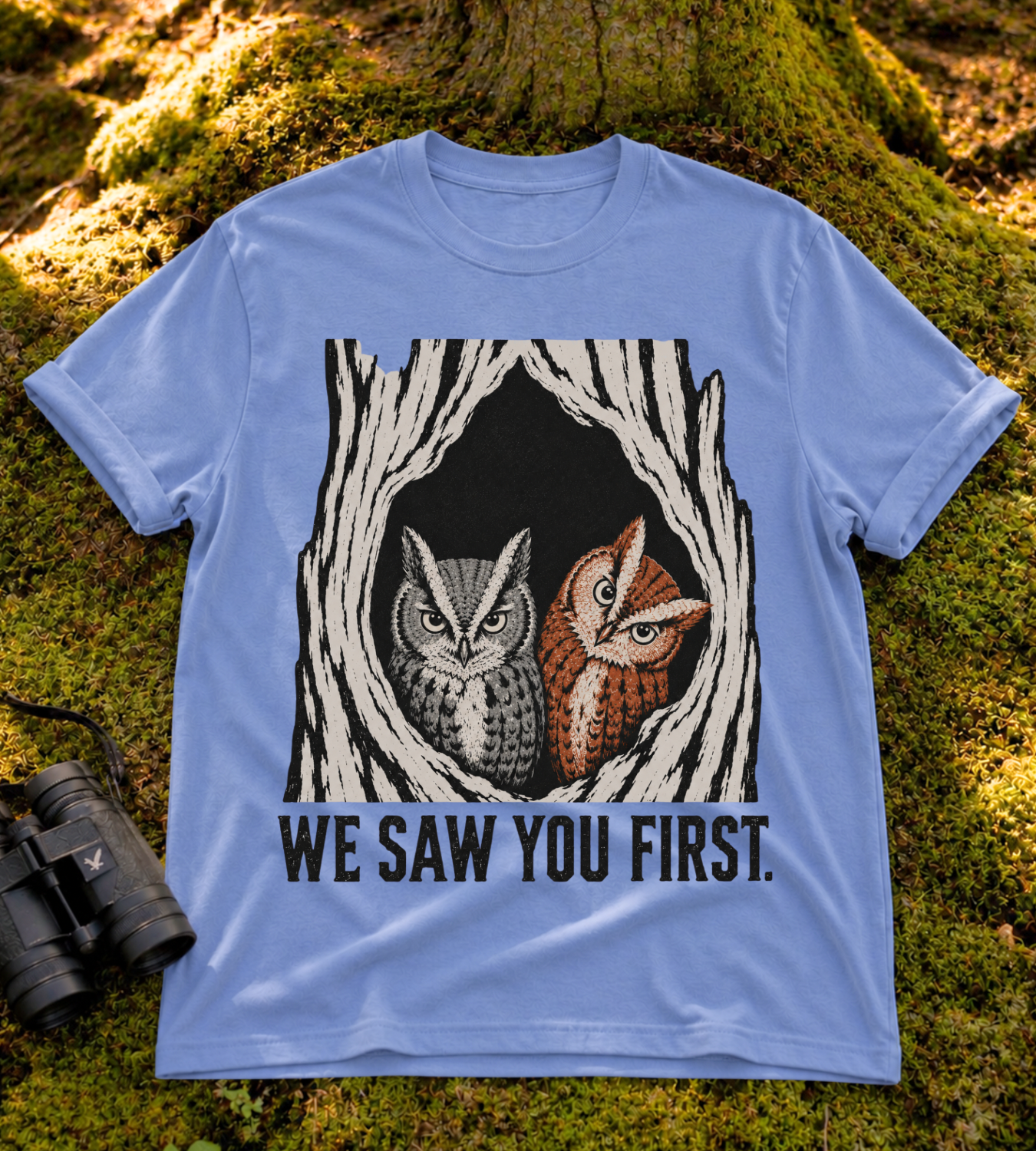 We Saw You First T Shirt