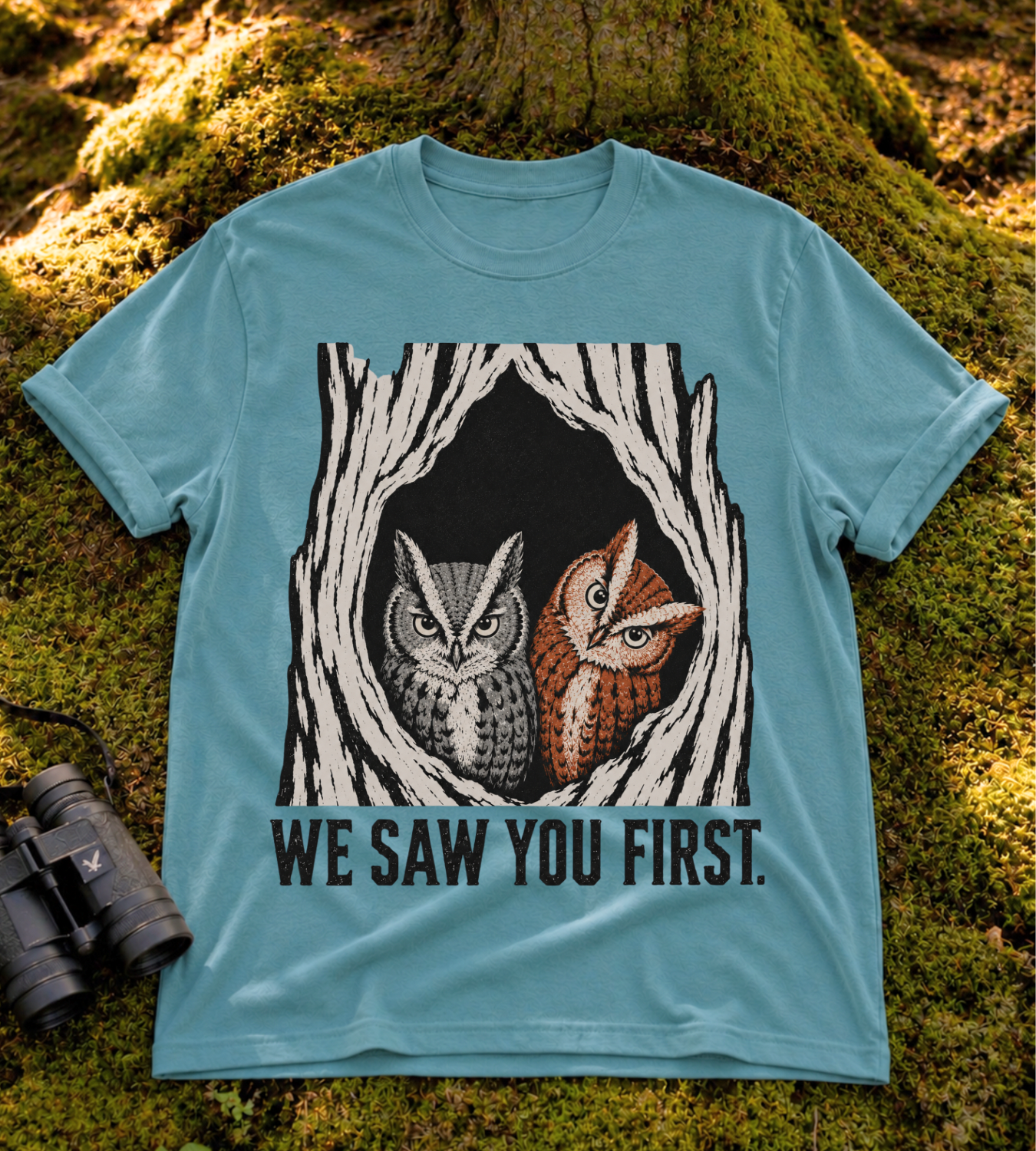 We Saw You First T Shirt