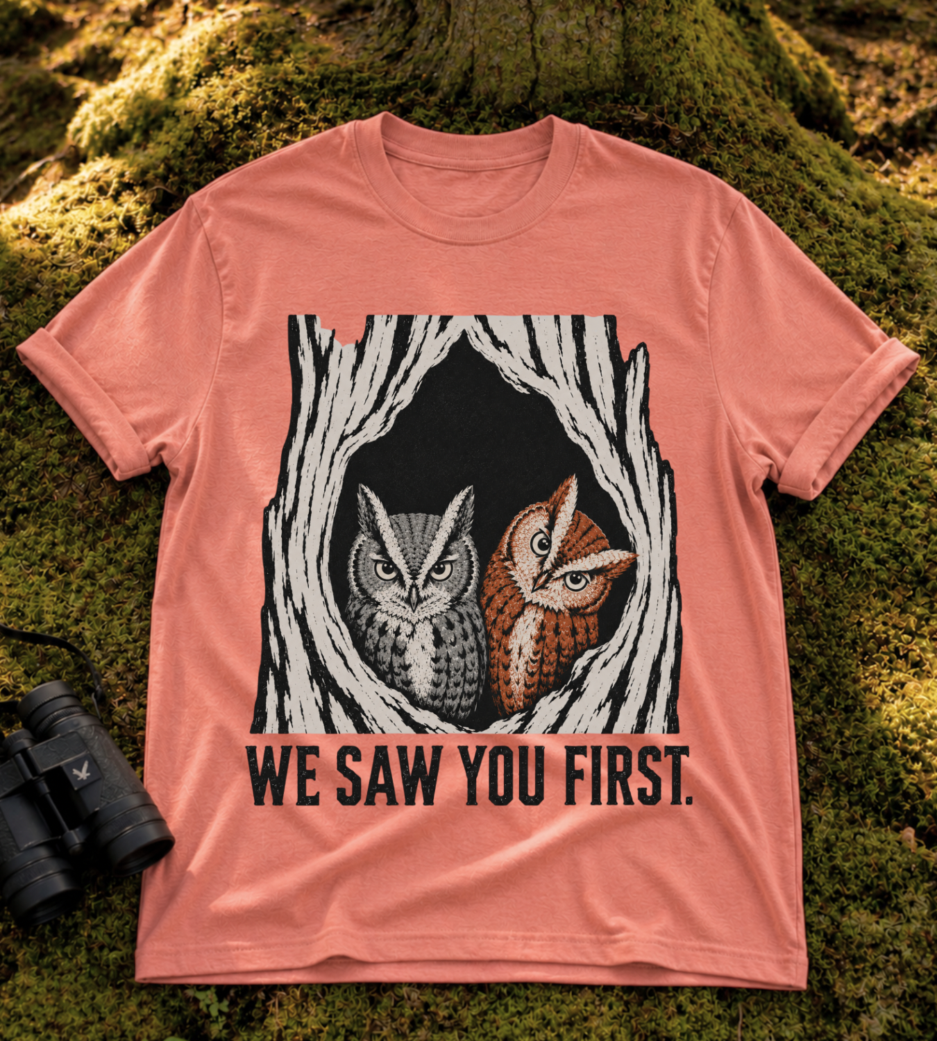 We Saw You First T Shirt