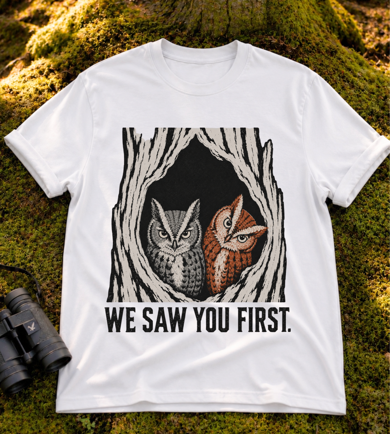 We Saw You First T Shirt