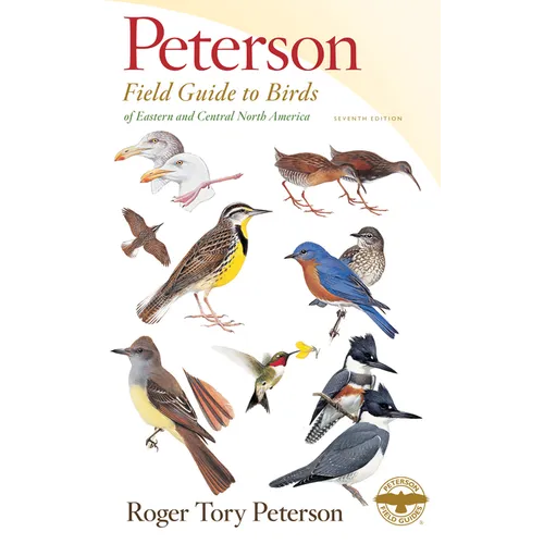 Peterson Field Guide to Birds of Eastern & Central North America, Seventh Editon
